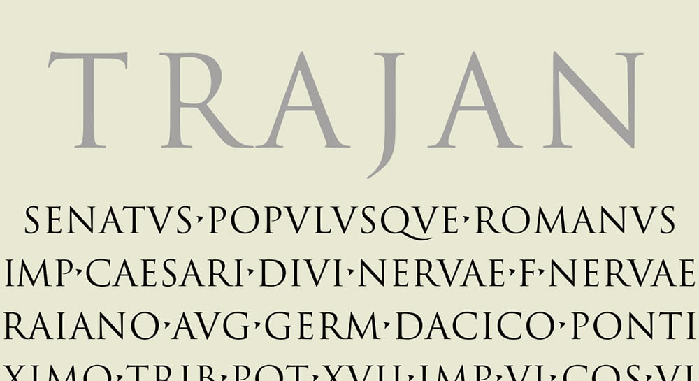 Trajan - 5 Fonts Designers Need to Know - Elevation Blog